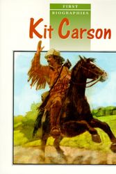 Cover Art for 9780811493529, Kit Carson (First Biographies) by Jan Gleiter, Kathleen Thompson