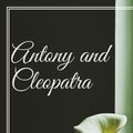 Cover Art for 1230001595352, Antony and Cleopatra by William Shakespeare