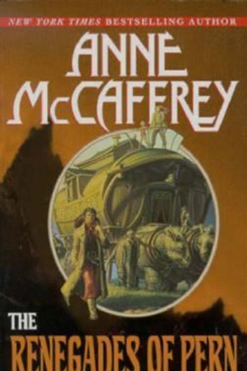 Cover Art for 9780345419392, The Renegades of Pern: (#7) (Dragonriders of Pern) by Anne McCaffrey