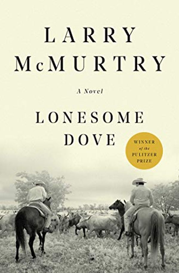 Cover Art for B003NE6HD4, Lonesome Dove: A Novel by Larry McMurtry