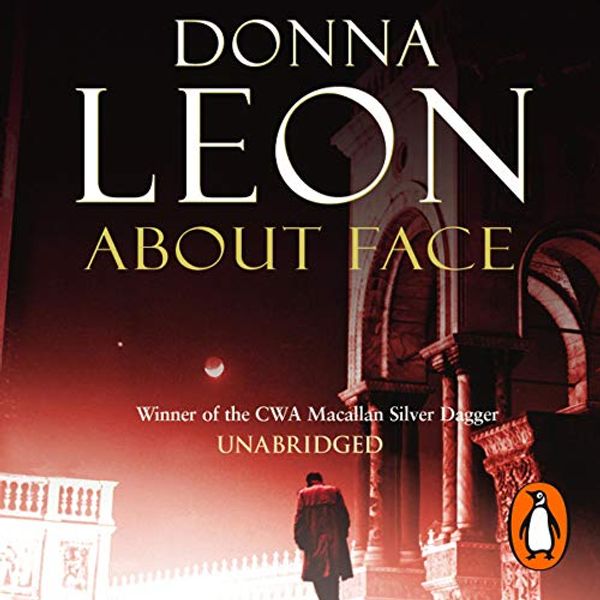 Cover Art for B089FJ4K6N, About Face: A Commissario Guido Brunetti Mystery by Donna Leon