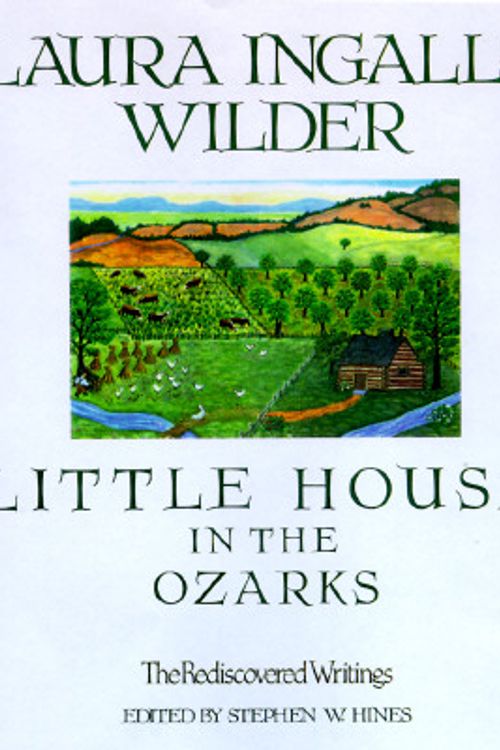 Cover Art for 9780883659687, Little House in the Ozarks by Laura Ingalls Wilder