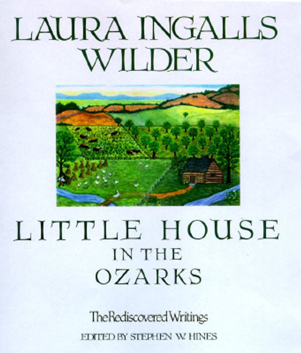 Cover Art for 9780883659687, Little House in the Ozarks by Laura Ingalls Wilder