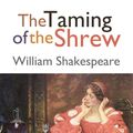 Cover Art for 1230000102920, The Taming of the Shrew by William Shakespeare