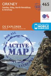 Cover Art for 9780319473177, Orkney - Sanday, Eday, North Ronaldsay and StronsayOS Explorer Active Map by Ordnance Survey