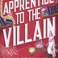 Cover Art for 9781804993392, Apprentice to the Villain by Hannah Nicole Maehrer