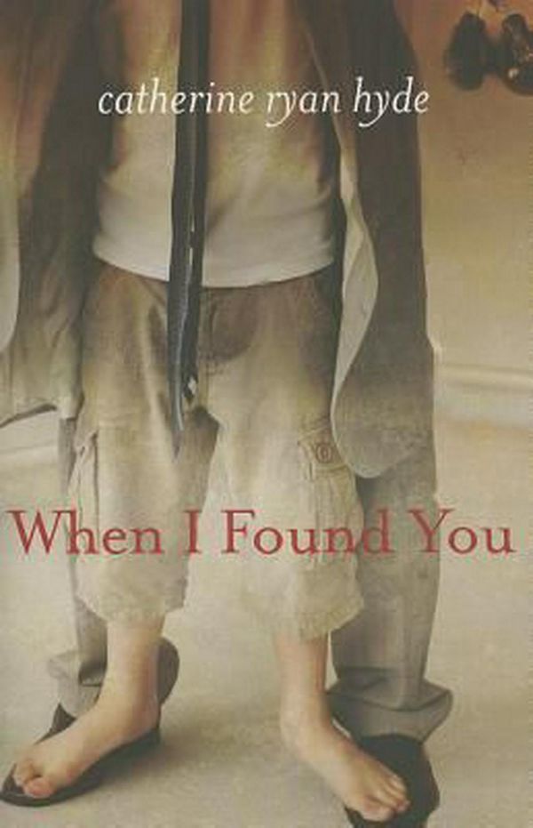 Cover Art for 9781611099799, When I Found You by Catherine Ryan Hyde
