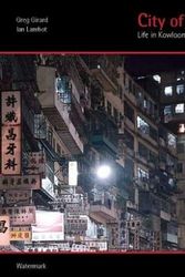 Cover Art for 9781873200896, City of Darkness - Limited Edition: Life in Kowloon Walled City by Ian Lambot