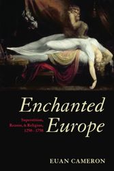 Cover Art for 9780199257829, Enchanted Europe by Euan Cameron