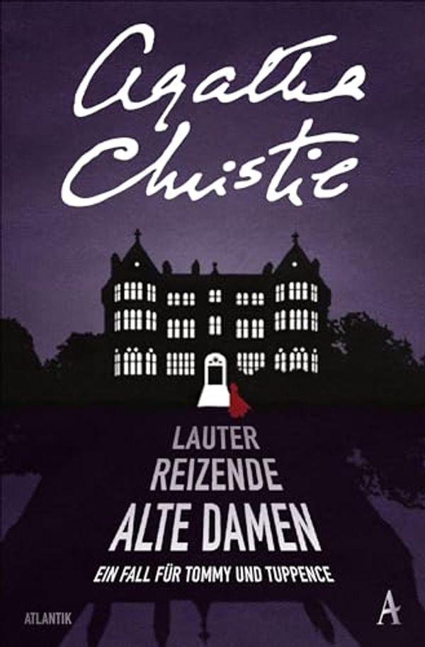 Cover Art for 9783455010817, Lauter reizende alte Damen: Ein Fall für Tommy und Tuppence by Agatha Christie