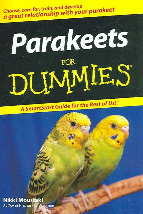 Cover Art for 9780470121627, Parakeets For Dummies by Nikki Moustaki