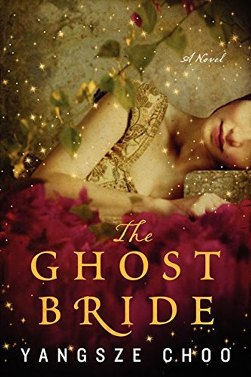 Cover Art for 9780062227324, The Ghost Bride by Yangsze Choo