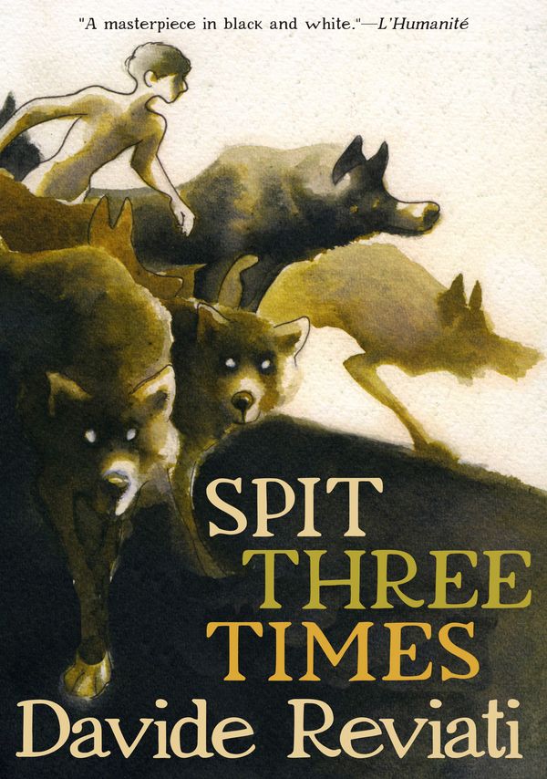 Cover Art for 9781609809096, Spit Three Times by Davide Reviati