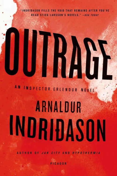 Cover Art for 9781250037749, Outrage: An Inspector Erlendur Novel by Arnaldur Indridason