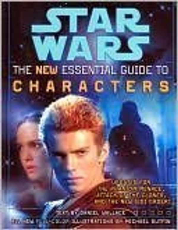 Cover Art for 9780307290199, Star Wars: The New Essential Guide to Characters, Weapons & Technology, Vehicles & Vessels by Daniel Wallace