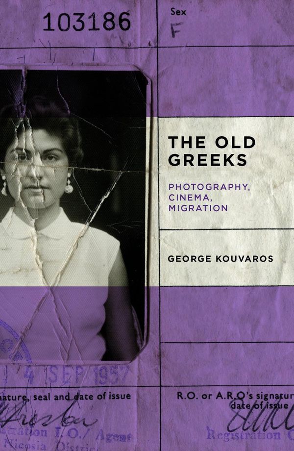 Cover Art for 9781742589923, The Old GreeksCinema, Photography, Migration by George Kouvaros