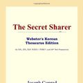 Cover Art for 9780497925338, The Secret Sharer (Webster's Korean Thesaurus Edition) by Joseph Conrad