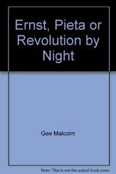 Cover Art for 9780295967196, Ernst: Pieta or Revolution by Night (Tate Modern Masterpieces) by Malcom Gee