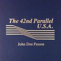 Cover Art for 9780884113447, The 42nd Parallel by Dos Passos, John Roderigo