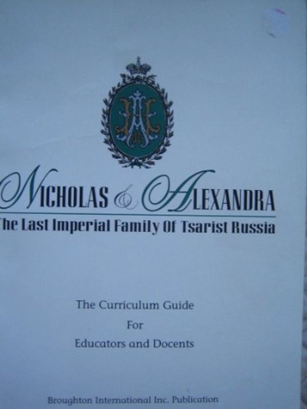 Cover Art for 9781861540836, Nicholas & Alexandra (The Last Imperial Family of Tsarist Russia) by Robert Steven Bianchi