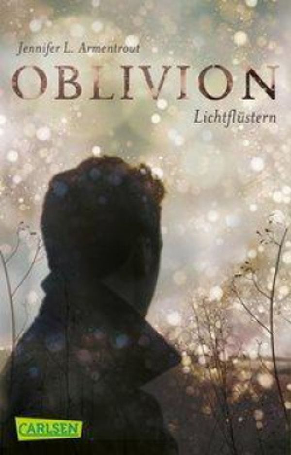 Cover Art for 9783551318107, Obsidian 0: Oblivion 1. Lichtflüstern (Obsidian aus Daemons Sicht erzählt) by Jennifer L. Armentrout