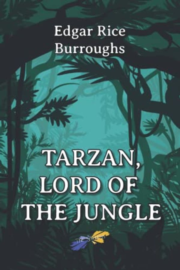 Cover Art for 9798410957342, Tarzan, Lord of the Jungle by Edgar Rice Burroughs