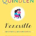 Cover Art for B07JFJW594, Nanaville: Adventures in Grandparenting by Anna Quindlen