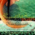 Cover Art for 9781400085149, The Singer of All Songs by Kate Constable