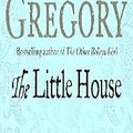 Cover Art for 9781568954226, The Little House by Philippa Gregory