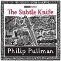 Cover Art for 9781408409428, The Subtle Knife by Philip Pullman