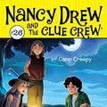 Cover Art for B003IGDDA2, Camp Creepy (Nancy Drew and the Clue Crew Book 26) by Carolyn Keene