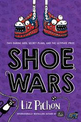 Cover Art for 9781338654745, Shoe Wars by Liz Pichon