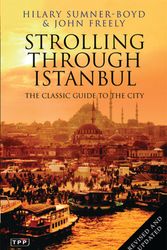 Cover Art for 9781848851542, Strolling Through Istanbul by Hilary Sumner-Boyd And John Freely