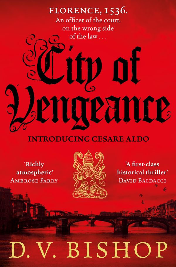 Cover Art for 9781529038798, City of Vengeance by D. V. Bishop