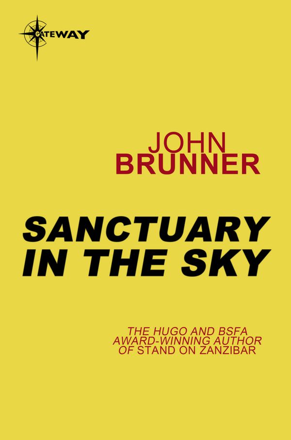 Cover Art for 9780575101180, Sanctuary in the Sky by John Brunner