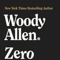 Cover Art for 9781956763294, Zero Gravity by Woody Allen