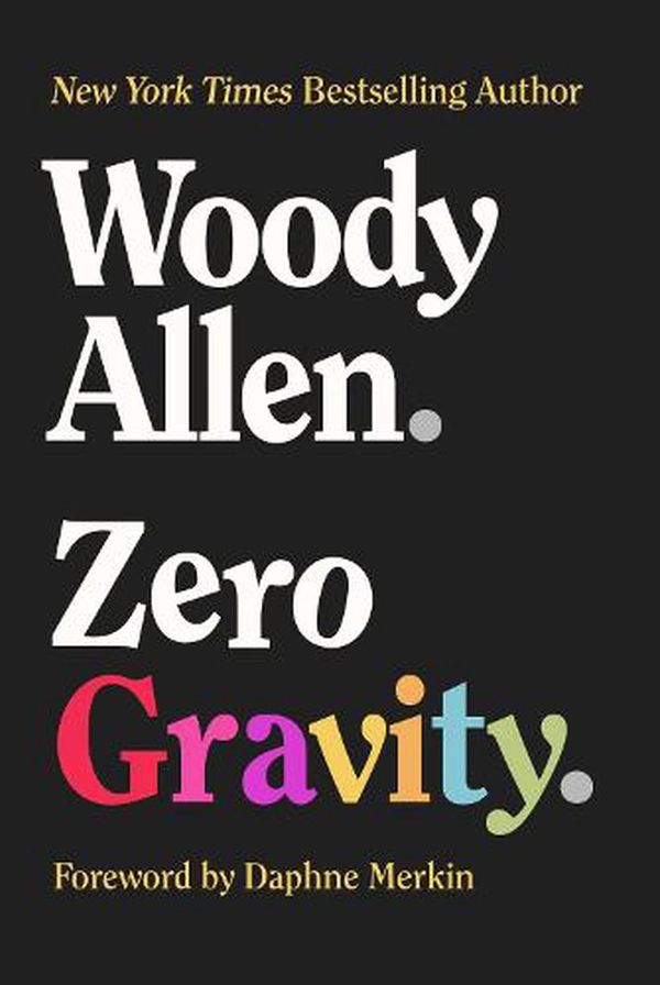 Cover Art for 9781956763294, Zero Gravity by Woody Allen