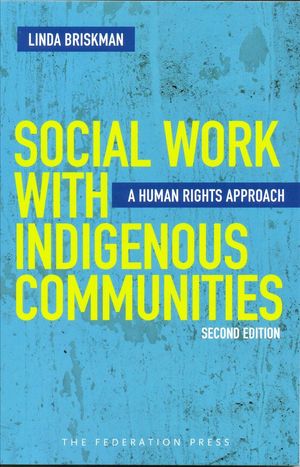 Cover Art for 9781862879485, Social Work with Indigenous Communities by Linda Briskman