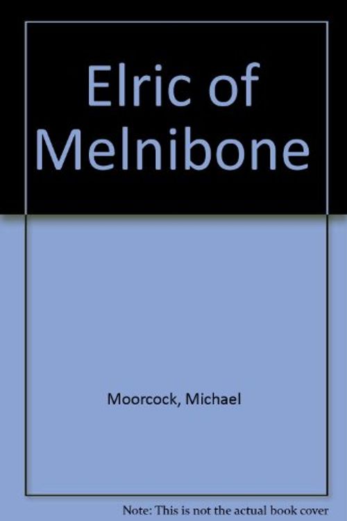 Cover Art for 9780879976446, Elric of Melnibone by Michael Moorcock