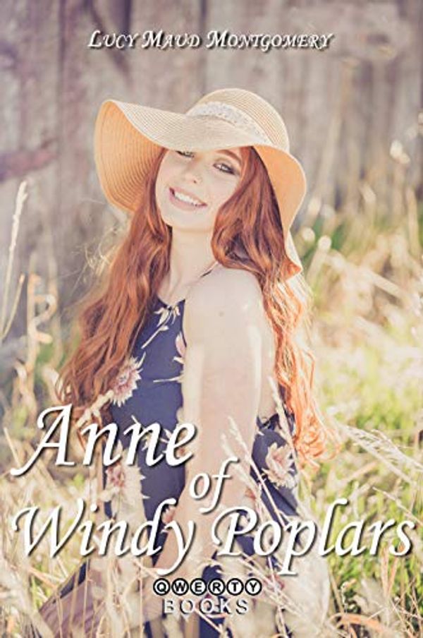 Cover Art for B07K61DBGW, Anne of Windy Poplars: Special Illustrated Edition by Lucy Maud Montgomery