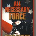 Cover Art for 9781464037580, All Necessary Force by Brad Taylor