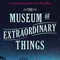 Cover Art for B00E2RFDZO, The Museum of Extraordinary Things by Alice Hoffman