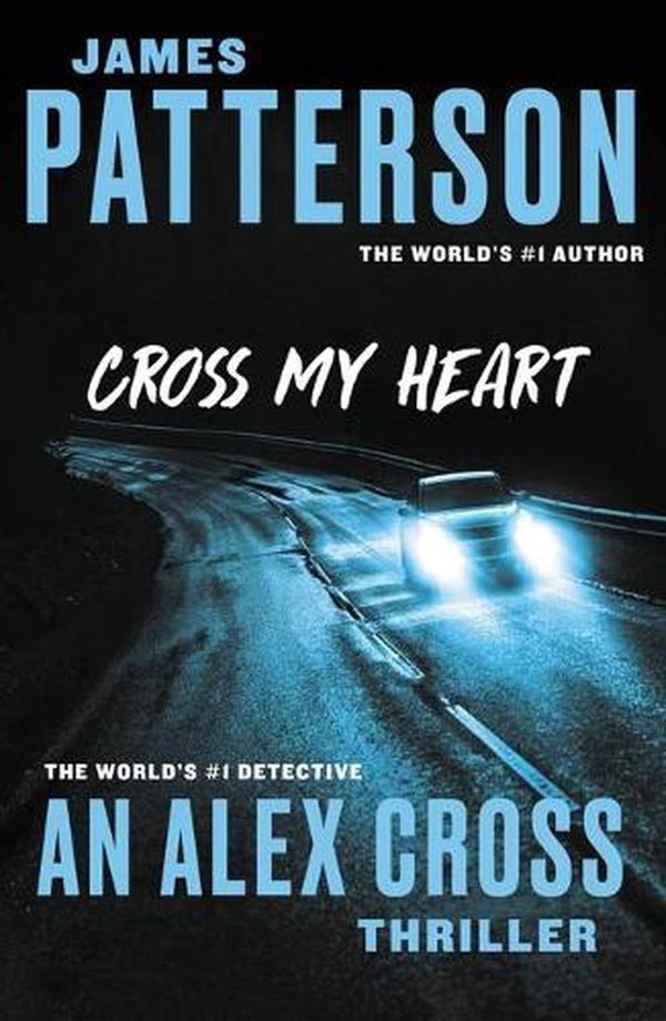 Cover Art for 9781478952985, Cross My Heart by James Patterson