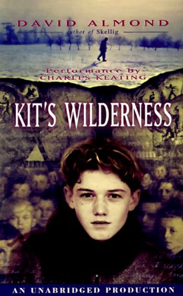 Cover Art for 9780553502428, Kit's Wilderness by David Almond