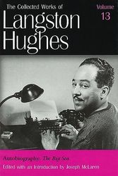 Cover Art for 9780826214102, Collected Works of Langston Hughes: Big Sea v. 13 by Langston Hughes