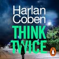 Cover Art for B0CKW6YK9Q, Think Twice by Harlan Coben