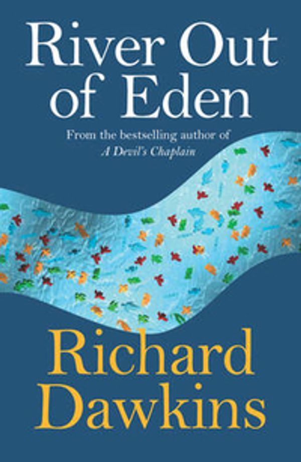 Cover Art for 9781857994056, River Out of Eden by Richard Dawkins