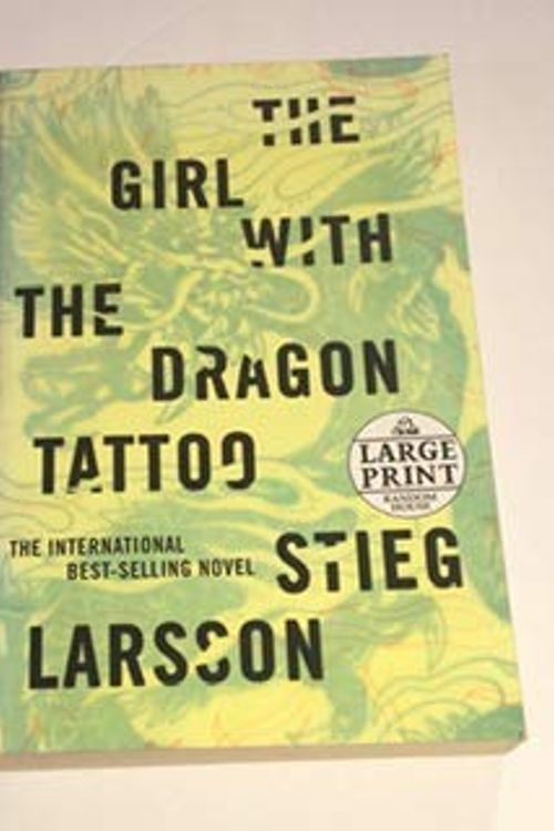 Cover Art for B006F47GL6, By Stieg Larsson: The Girl with the Dragon Tattoo (Random House Large Print) (Large Print) by Stieg Larsson