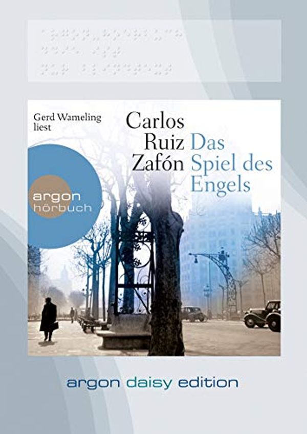 Cover Art for 9783866107786, Das Spiel des Engels (DAISY Edition) by Carlos Ruiz Zafon