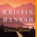 Cover Art for 9781250229533, The Great Alone by Kristin Hannah